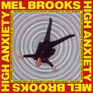 High Anxiety In 1978, high anxiety was
