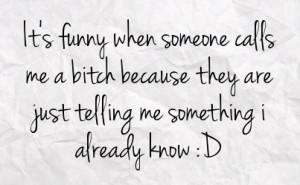 Funny Bitchy Quotes Just...