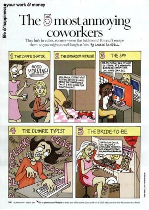 Annoying coworker tendencies (good for section on office etiquette)