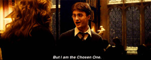 But I’m The Chosen One Harry Potter GIf
