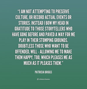 am not attempting to preserve culture or quote by patricia briggs
