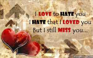 Missing you quote about love and hate