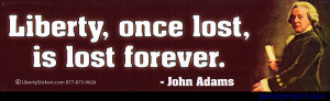 LS37 - Liberty, Once Lost, Is Lost Forever -John Adams - Digital ...