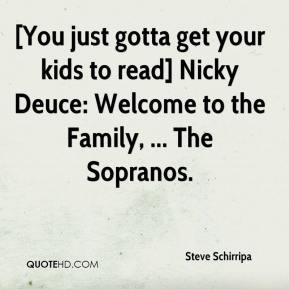 ... kids to read] Nicky Deuce: Welcome to the Family, ... The Sopranos
