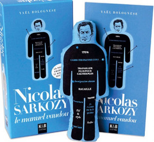 The Sarkozy voodoo doll encourages people to stick pins into the model ...