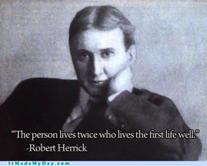 Inspirational quote from Robert Herrick.