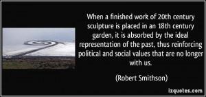 finished work of 20th century sculpture is placed in an 18th century ...