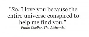 ... coelho, ihlyh, love, paulo, paulo coelho, quote, the alchemist