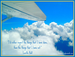 QUOTE ABOUT LIFE by Lucille Ball [ Above Costa Rica ] | by ...