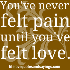 ... Pain Inspirational Quotes pain love quotes Really Sad Love Pain Quotes