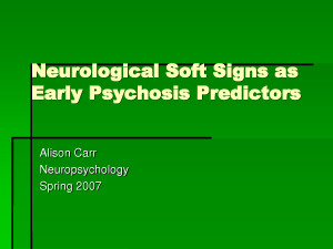 Neurological Soft Signs Early Psychosis Predictors