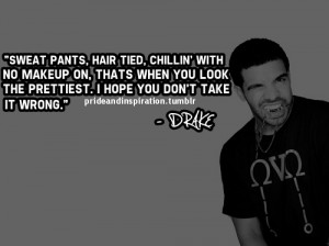 Sweatpants Quotes Tumblr Group of: drake quotes