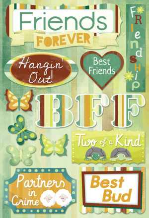 ... - Best Friends Collection - Cardstock Stickers - Friends Forever