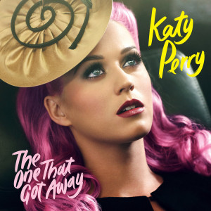 Katy Perry - The One That Got Away