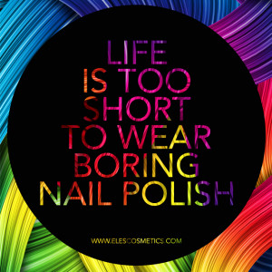... Cosmetics Australia Mineral Makeup Quote Nail Polish Life is too short