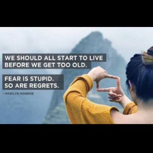 Choose to live your life now.