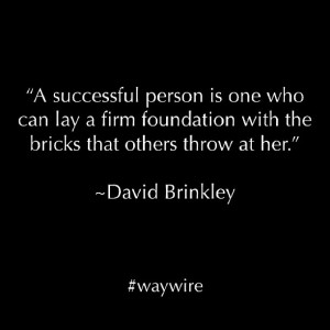 successful person is one who can lay a firm foundation with the ...