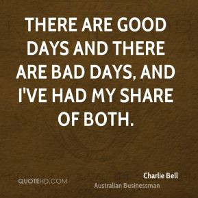 More Charlie Bell Quotes
