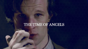 Series 5, Episode 4: ‘The Time Of Angels’