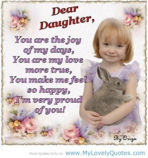 Dear Daughter – Family Romantic Poems: Dear Daughters, Sons Quotes ...