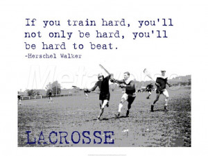 Training Hard, Lacrosse Quotes, Lax Lady, Art Prints, Sports, Lacrosse ...