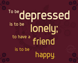 To Be Depressed Is To Be Lonely