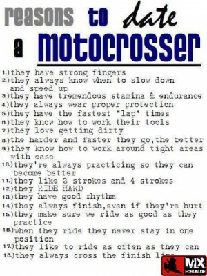 Reasons to date a Motocrosser