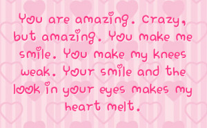make me smile you make my knees weak your smile and the look in your ...