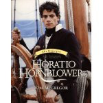 The Making of C S Forester's Horatio Hornblower book cover