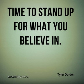 Stand Up for What You Believe in Quotes