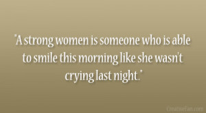 Strong Women Being Quotes About