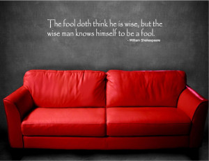 ... Decal Art Saying Quote Decor Fool Doth Think He is Wise Shakespeare