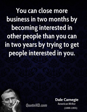 You can close more business in two months by becoming interested in ...