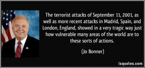 of September 11, 2001, as well as more recent attacks in Madrid, Spain ...