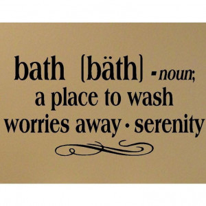 Bath definition vinyl decal Bathroom Wall Quote