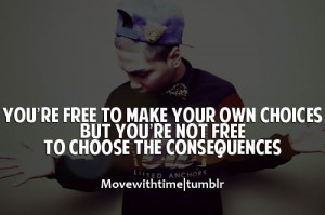 You are free to make your own choices, but you're not free to choose ...