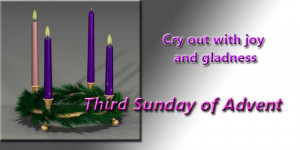 Third Sunday of Advent – Dec 16, 2012