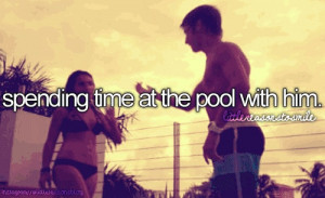 Spending time at the pool with him