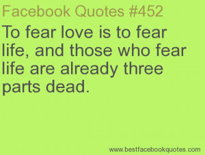 ... are already three parts dead.-Best Facebook Quotes, Facebook Sayings