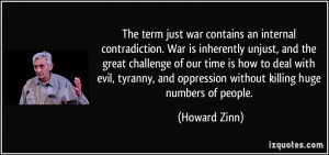 an internal contradiction. War is inherently unjust, and the great ...