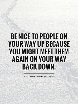 Be Nice to People Quotes