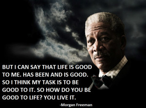 Morgan Freeman Quotes