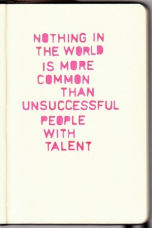 Use your talents to create your success!