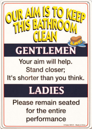 Good Advice for the Bathroom Funny Bathroom Sign