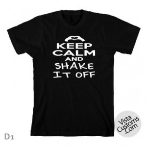 Keep Calm And Shake It Off Taylor Swift New Hot T-Shirt More