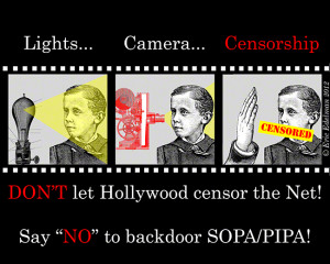 Say NO to Hollywood Net Censorship (2012). Digital collage created and ...