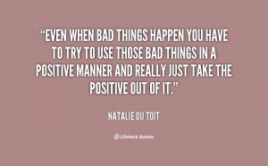 quote-Natalie-du-Toit-even-when-bad-things-happen-you-have-102385.png