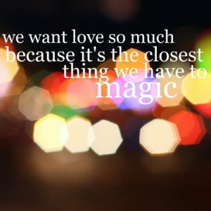 love, magic, quote