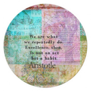 Aristotle excellence habit quote party plates