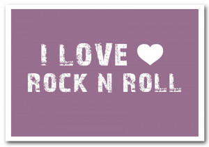 Love Rock Music Quotes Music quote i love rock n roll
